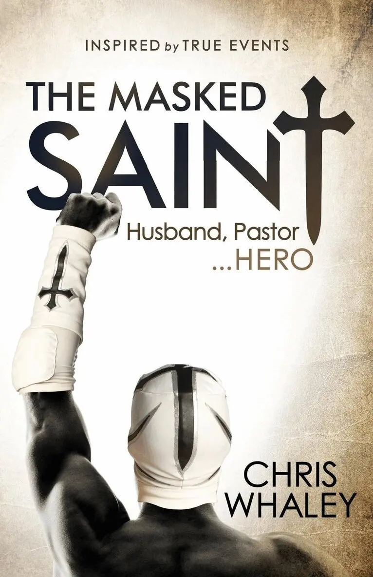 Chris Whaley - Masked Saint, Häftad. Tillgänglighet: Lägg i varukorg