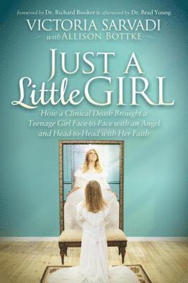 Allison Bottke, Victoria Sarvadi - Just a Little Girl, E-bok. Tillgänglighet: Lägg i varukorg