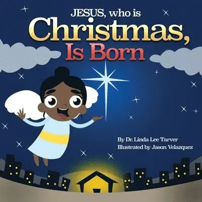 Linda Lee Tarver - Jesus, Who Is Christmas Is Born, Häftad. Tillgänglighet: Lägg i varukorg