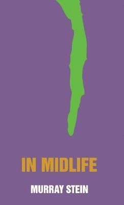 Murray Stein - In Midlife, Inbunden
