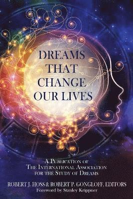 Robert J Hoss, Robert P Gongloff - Dreams That Change Our Lives, Häftad