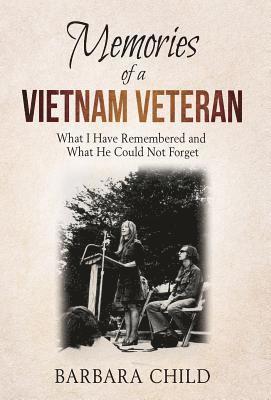 Barbara Child - Memories of a Vietnam Veteran, Inbunden. Tillgänglighet: Lägg i varukorg
