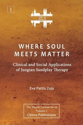 Eva Pattis Zoja - Where Soul Meets Matter, Häftad. Tillgänglighet: Lägg i varukorg