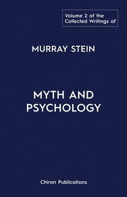 Murray Stein - Collected Writings of Murray Stein, Häftad
