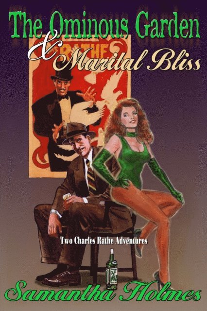 Samantha Holmes - Ominous Garden & Marital Bliss, E-bok