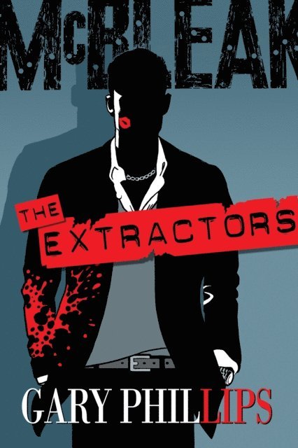 Gary Phillips - Extractors, E-bok