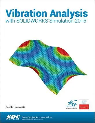 Paul Kurowski - Vibration Analysis with SOLIDWORKS Simulation 2016, Häftad. Tillgänglighet: Lägg i varukorg