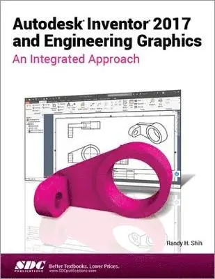 Randy Shih - Autodesk Inventor 2017 and Engineering Graphics, Häftad. Tillgänglighet: Tillfälligt slut