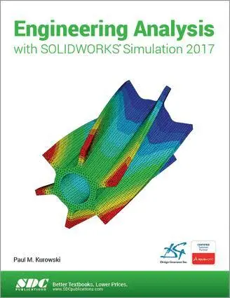 Paul Kurowski - Engineering Analysis with SOLIDWORKS Simulation 2017, Häftad. Tillgänglighet: Tillfälligt slut