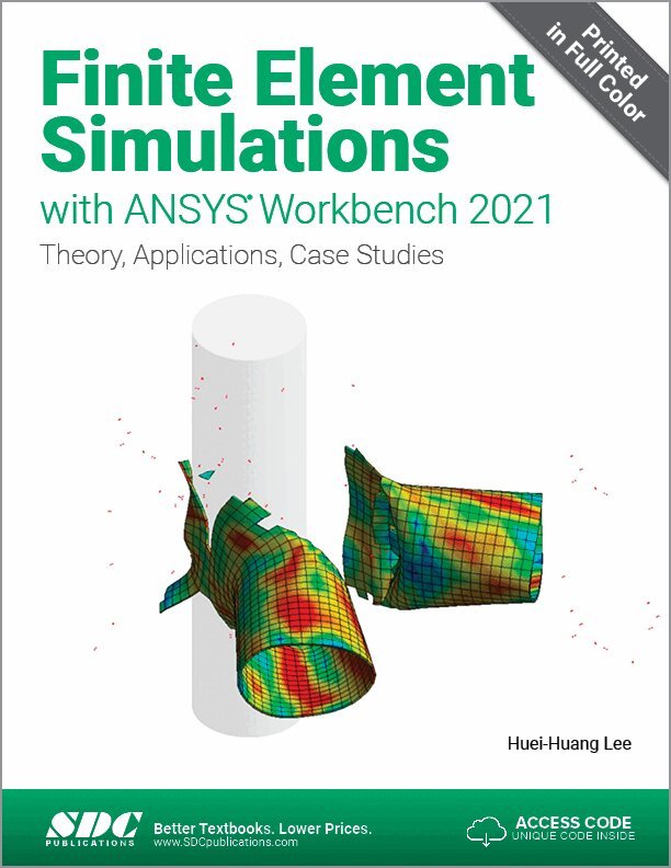 Huei-Huang Lee - Finite Element Simulations with ANSYS Workbench 2021, Häftad
