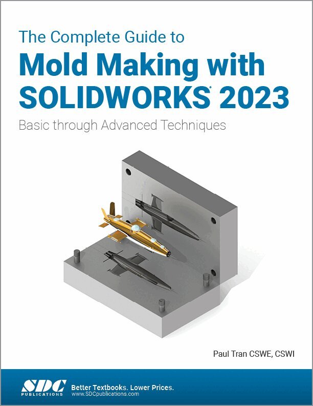 Paul Tran - Complete Guide to Mold Making with SOLIDWORKS 2023, Häftad