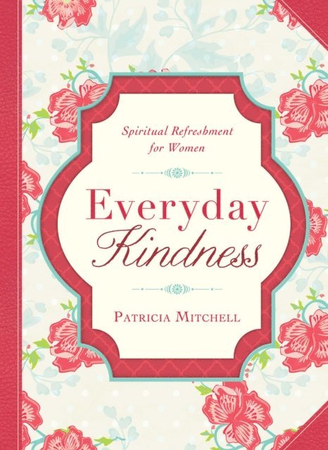 Patricia Mitchell - Everyday Kindness, E-bok