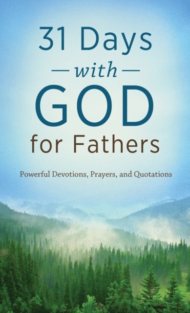Compiled by Barbour Staff - 31 Days with God for Fathers, E-bok