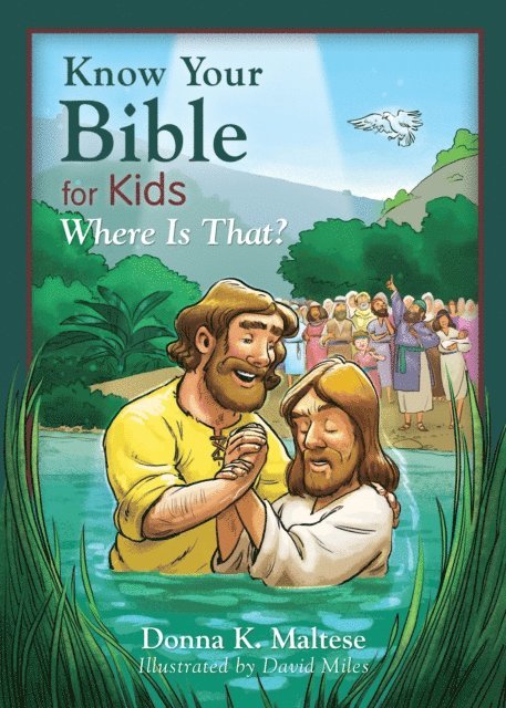 Donna K. Maltese - Know Your Bible for Kids: Where Is That?, E-bok