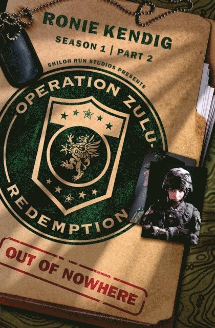 Ronie Kendig - Operation Zulu Redemption: Out of Nowhere - Part 2, E-bok