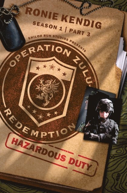 Ronie Kendig - Operation Zulu Redemption: Hazardous Duty - Part 3, E-bok
