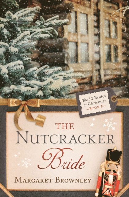 Margaret Brownley - Nutcracker Bride, E-bok