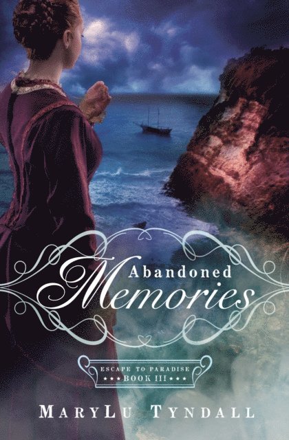 MaryLu Tyndall - Abandoned Memories, E-bok