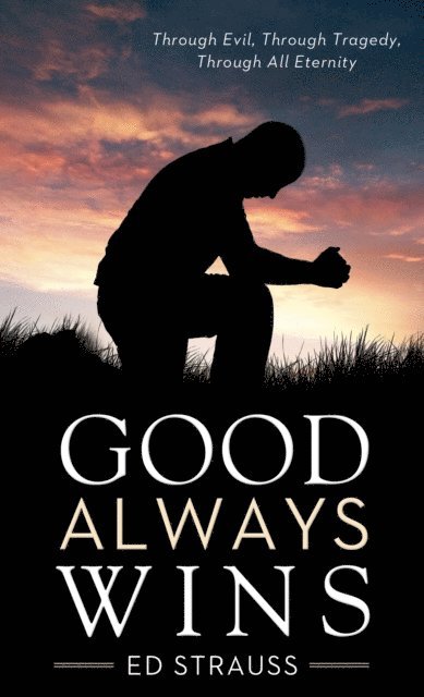 Ed Strauss - Good Always Wins, E-bok
