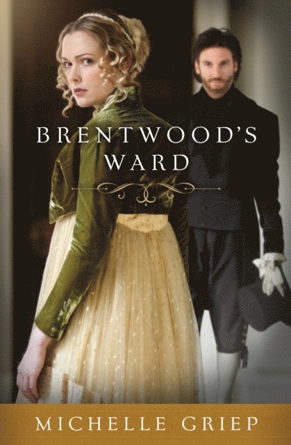 Michelle Griep - Brentwood's Ward, E-bok