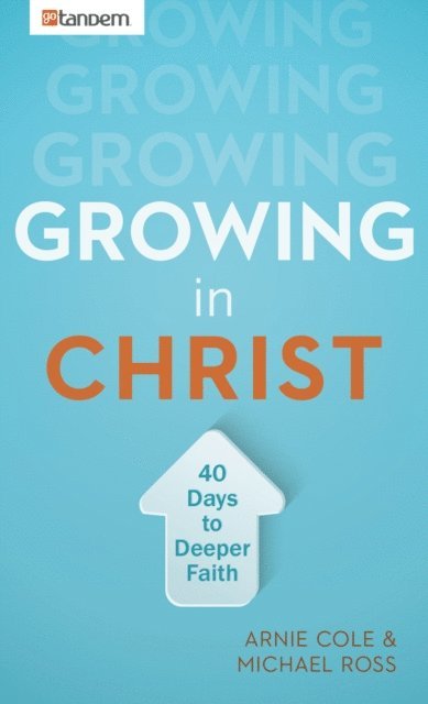 Michael Ross, Arnie Cole - Growing in Christ, E-bok
