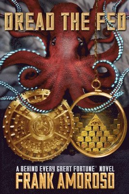 Frank Amoroso - Dread the Fed, Häftad