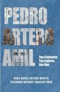 Pedro Artero Amil: Two Continents, Two Cultures, One Man