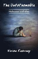 Vivian Kearney - The Unfathomable: Holocaust and After, Häftad