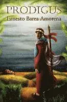 Ernesto Barea Amorena - Prodigus, Häftad. Tillgänglighet: Lägg i varukorg