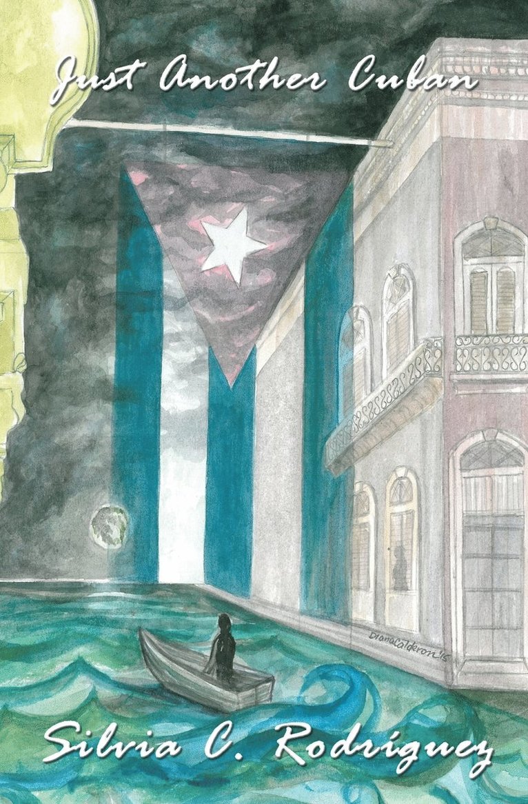 Silvia C Rodriguez, Silvia C. Rodriguez - Just Another Cuban, Häftad. Tillgänglighet: Lägg i varukorg