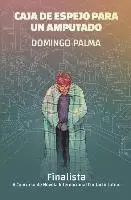 Domingo Palma - Caja de espejo para un amputado, Häftad. Tillgänglighet: Lägg i varukorg