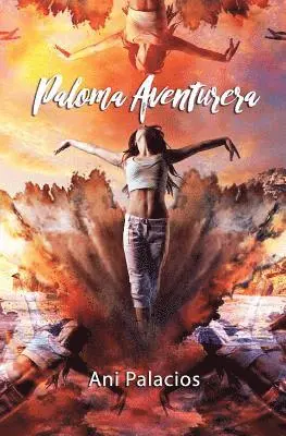 Ani Palacios - Paloma Aventurera, Häftad. Tillgänglighet: Lägg i varukorg
