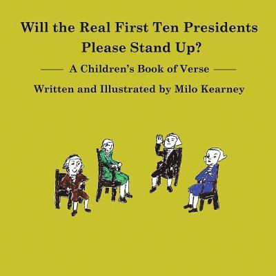 Milo Kearney - Will the Real First Ten Presidents Please Stand Up?, Häftad