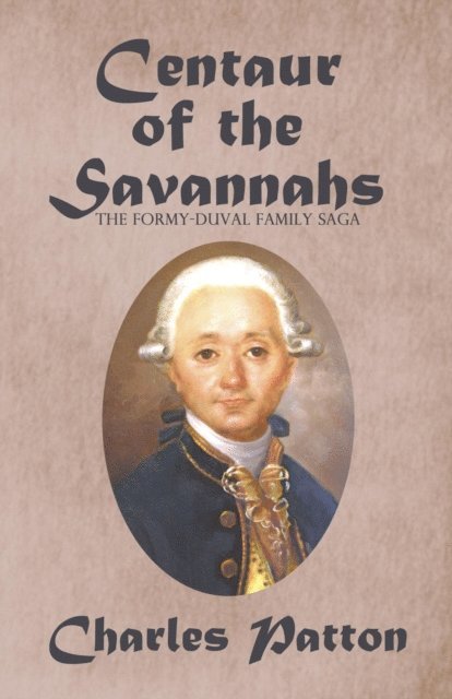 Charles Patton - Centaur of the Savannahs, E-bok