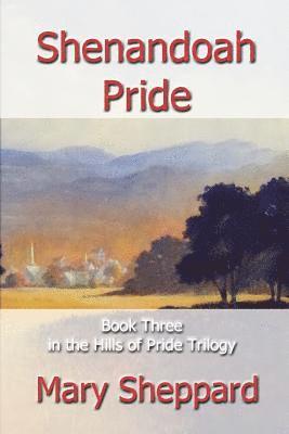 Mary Sheppard - Shenandoah Pride, Häftad