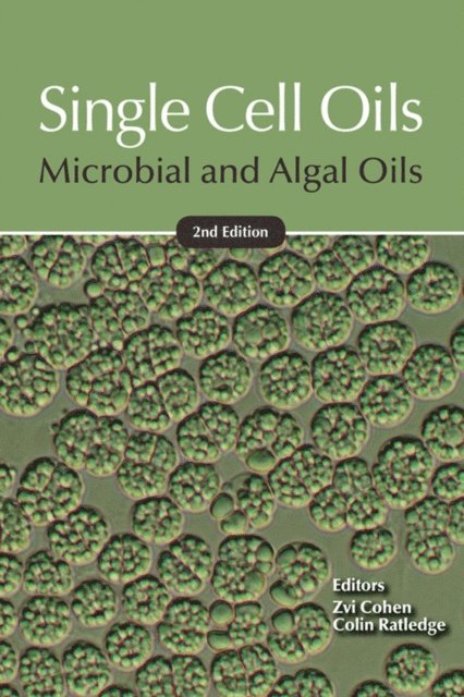 Colin Ratledge, Zvi Cohen - Single Cell Oils, E-bok