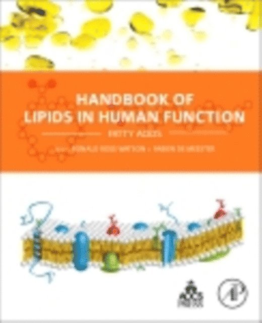 Fabien De Meester, Ronald Ross Watson - Handbook of Lipids in Human Function, E-bok