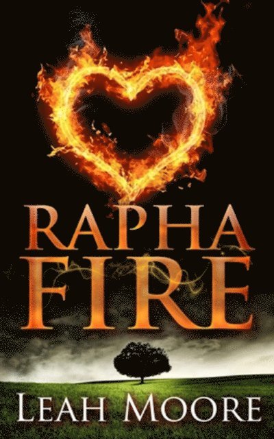 Leah Moore - Rapha Fire, E-bok