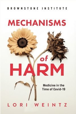 Lori Weintz - Mechnisms of Harm, Häftad
