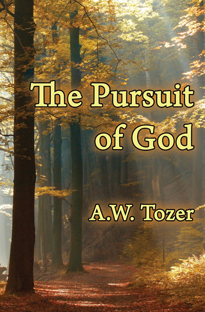 A.W. Tozer - Pursuit of God, E-bok