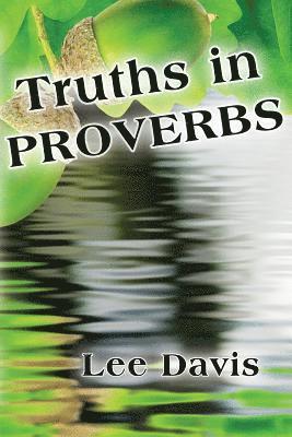 Lee Davis - Truths In Proverbs, Häftad