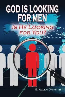 E Allen Griffith - God is Looking for Men, Häftad. Tillgänglighet: Lägg i varukorg