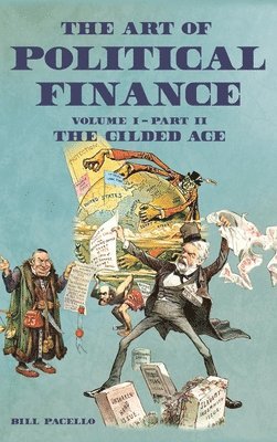 Bill Pacello - Art of Political Finance, Inbunden