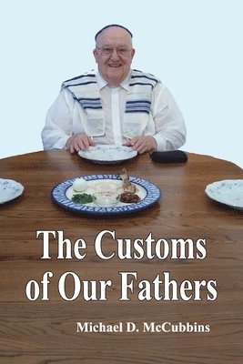 Michael D McCubbins - Customs of Our Fathers, Häftad