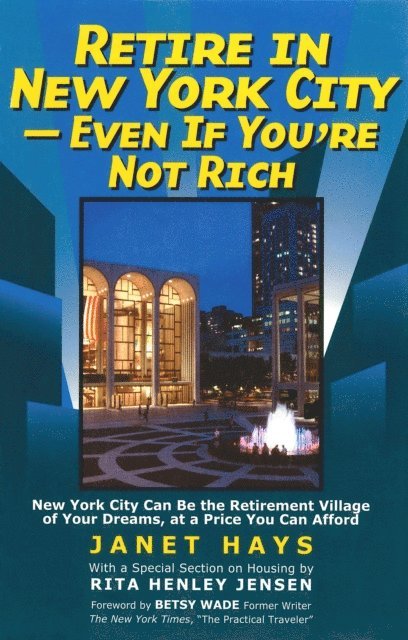 Janet Hays - Retire in New York City, E-bok