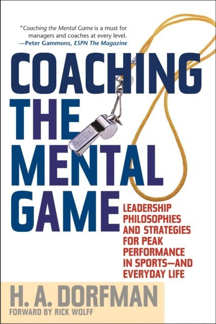 H.A. Dorfman - Coaching the Mental Game, E-bok. Tillgänglighet: Lägg i varukorg