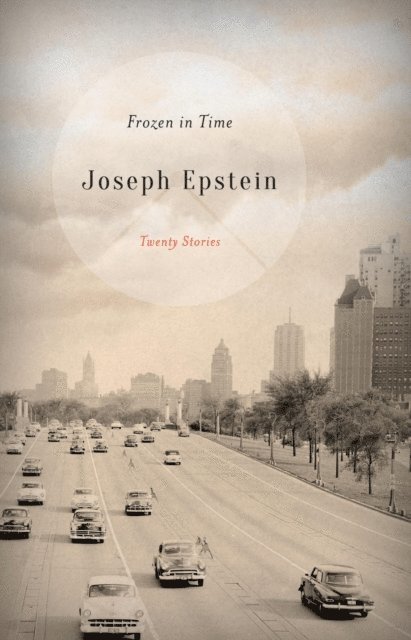 Joseph Epstein - Frozen in Time, E-bok