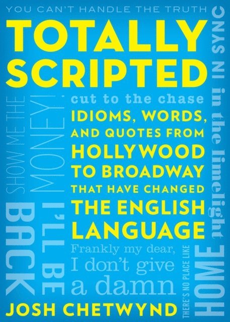 Josh Chetwynd - Totally Scripted, E-bok