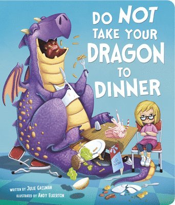 Julie Gassman - Do Not Take Your Dragon to Dinner, Kartonnage. Tillgänglighet: Lägg i varukorg