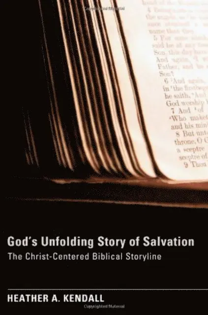 Heather A. Kendall - God's Unfolding Story of Salvation, E-bok. Tillgänglighet: Lägg i varukorg